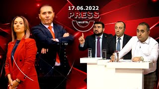 Press Կենտրոն 17.06.2022 //Ստատուս քվո...Արցախը Հայաստա՞ն է, թե՞ վերջ....