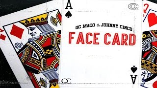 OG Maco & Johnny Cinco - Facecard