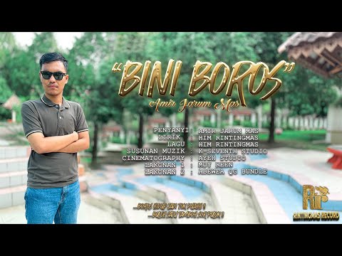BINI BOROS - AMIR JARUM MAS (OFFICIAL MUSIC VIDEO)