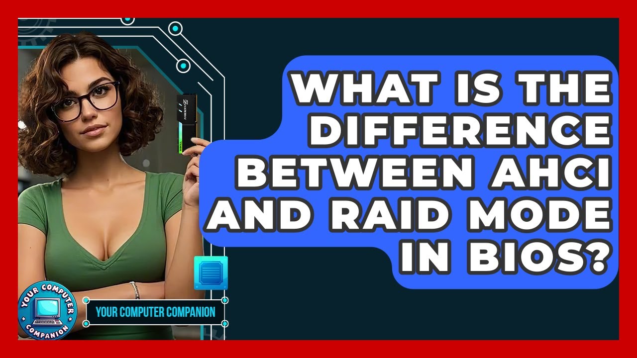 What Is The Difference Between AHCI And RAID Mode In BIOS? - Your Computer Companion