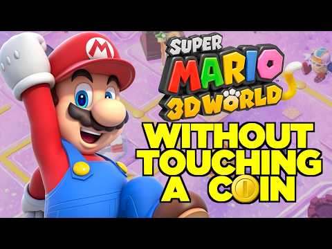 I tried to beat Super Mario 3D World WITHOUT TOUCHING A COIN!