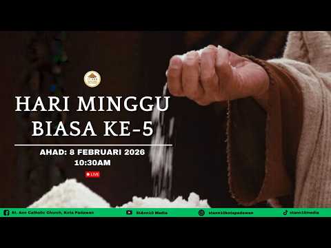 Misa Ahad | Hari Minggu Biasa Ke-5, 2026