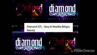 DIAMOND OF CRIMEMOB🎼Sexy &amp; Wealthy🎤
