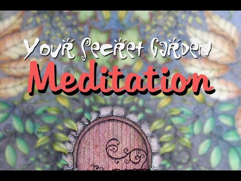 Your Secret Garden Meditation