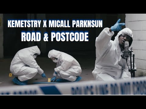 Kemetstry X Micall Parknsun "Road & Postcode" Official Video