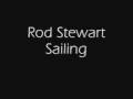Rod Stewart- Sailing 