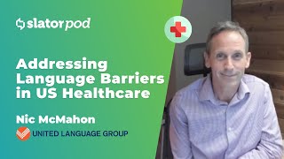 Addressing Language Barriers in US Healthcare