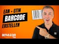 EAN Barcode Für Amazon FBA Erstellen 2025 GS1 Anleitung GTIN UPC FNSKU Erklärt