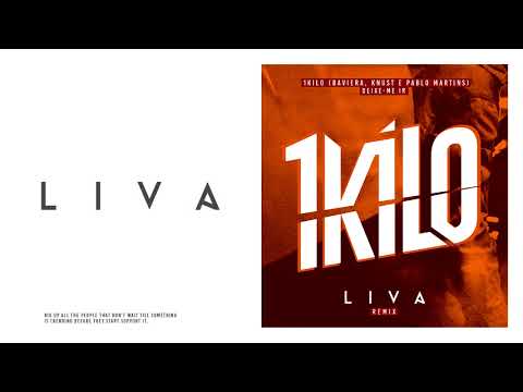 1Kilo - Deixe-Me Ir (LIVA Remix) [Official Audio]