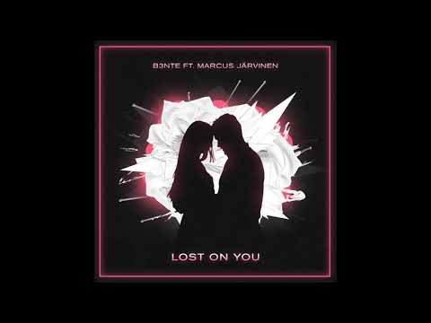 B3nte Ft. Marcus Järvinen - Lost on You
