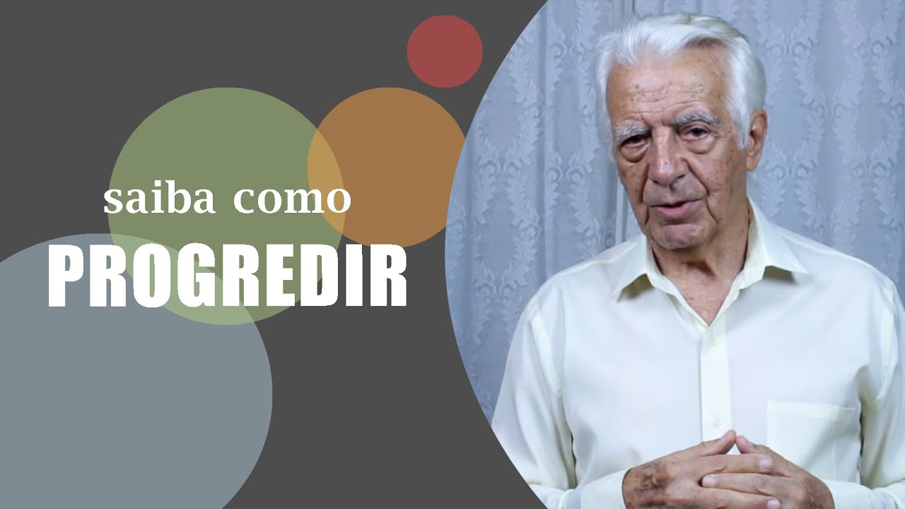Como progredir na vida - Dr. Olegario de Godoy