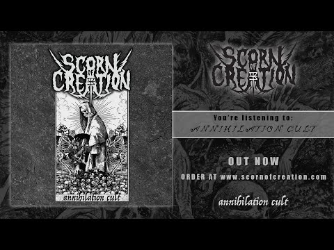 Scorn Of Creation - Annihilation Cult (FULL ALBUM)