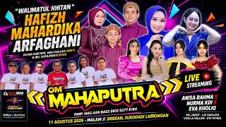 Download lagu ⭕ LIVE OM.MAHAPUTRA X FARIZ KENDANG - WALIMATHUL KHITAN ANANDA ' HAFIZH MAHARDIKA ARFAGHANI ' mp3