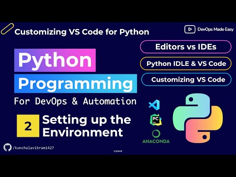 02 Setting Up Local Python Environment Installing Idle Vs Code And Customizing Vs Code