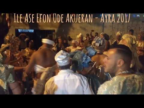 Ile Asé Efon Odé Akueran - Ayrá 2017