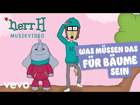 herrH - Was müssen das für Bäume sein (Kinderlieder umgedacht & neu gemacht / Musikvideo)