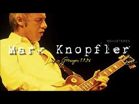Mark Knopfler live in Groningen 1996-06-06 (Audio Remastered)