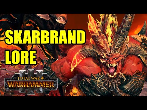 Skarbrand - LORE - Total War Warhammer 3