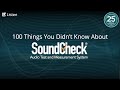 Welcome to 100 Things You Didn't Know About SoundCheck