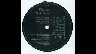 Kluster - Music Down (Original Dub Mix)