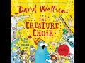 Creature Choir Audiobook by David Walliams