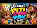 BARANGAY PITI PIW PIW Brazilian Dance Remix VIRAL TIKTOK MASHUP 2026 DJ Rowel