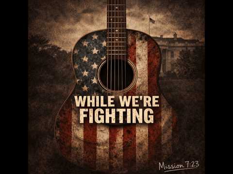 Mission 7:23 - While We’re Fighting | Raw Country Folk Protest Song