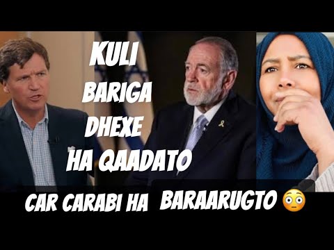 Waraysigii Tucker Carlson Ka Qaaday Ambassador Ka USA Ee Esraeel, Oo Gilgiley Calamul Islam 🤔
