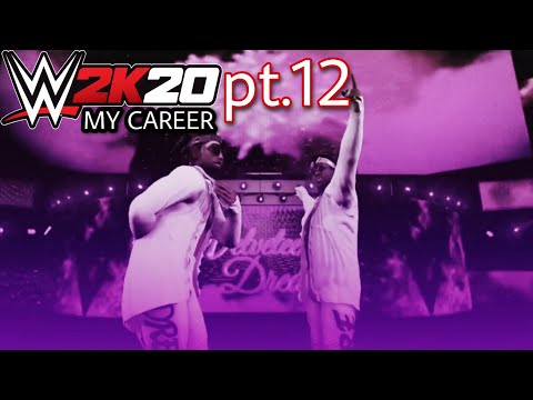 WE'RE FINALLY THE DREAM!!!(WWE2K20 MY CAREER)pt.12