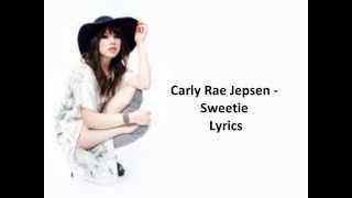 Carly Rae Jepsen - Sweetie Lyrics