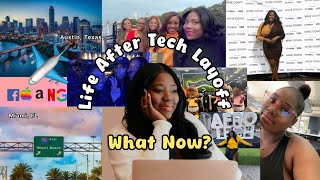 Life After Tech Layoff | What Now Starting Over + Moved From Austin, TX to Miami, FL + Tech Career