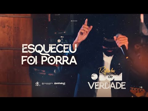 ESQUECEU FOI PORRA - Rafinha O Bom De Verdade (Clipe Oficial)