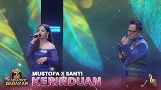 Download lagu Mustofa X Santi - Kerinduan | Dangdut 24 Karat mp3