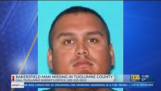 Bakersfield man missing in Tuolumne County