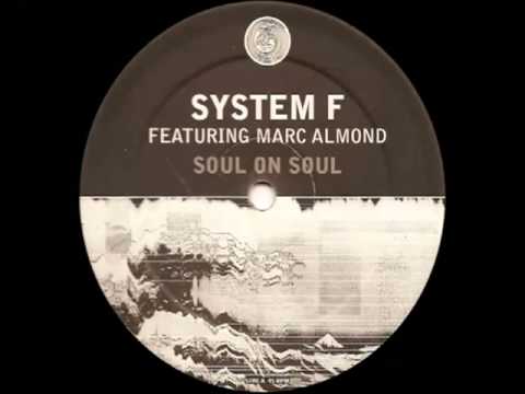 System F Feat  Marc Almond   Soul On Soul The Hacker Remix