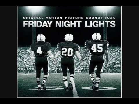 Explosions In The Sky - Home & Your Hand In Mine (Goodbye) - FRIDAY NIGHT LIGHTS SOUNDTRACK