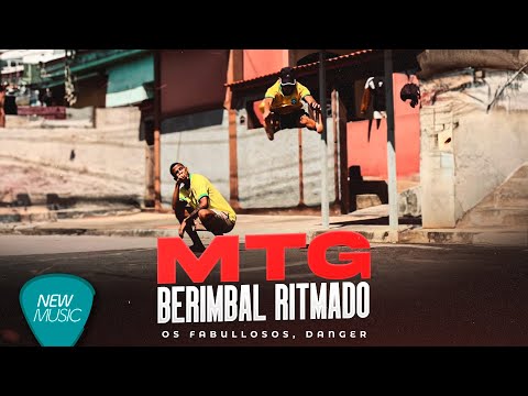 MTG - Berimbal Ritmado (Passinho Fod#) - Os Fabullosos, Danger