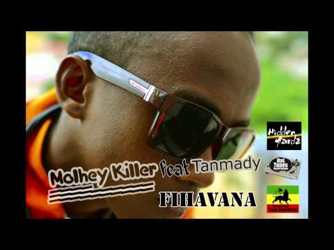 Molhey Killer ft Tanmady    Fihavana