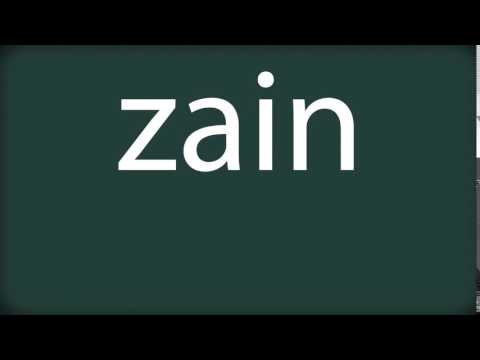 How to pronounce zain