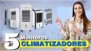 Os 5 Melhores CLIMATIZADORES DE AR Em 2026 | Melhor CLIMATIZADOR DE AR Custo-Benefício ✅