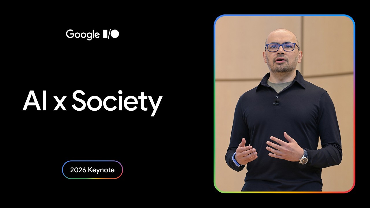 Google I/O 2026: Ushering in AI's Golden Age and the Foothills of Singularity