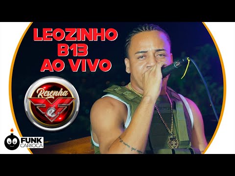MC Leozinho B13 - For the first time on Resenha Firma é Forte (Exclusive)