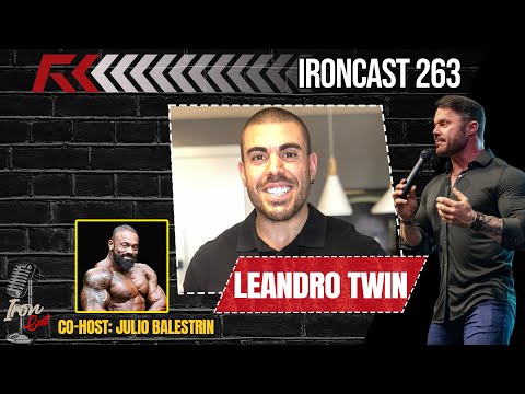 LEANDRO TWIN CO-HOST: JULIO BALESTRIN - IRONCAST #263
