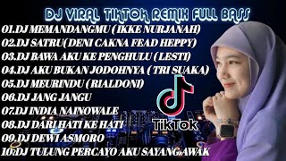 Download lagu DJ MEMANDANGMU IKKE NURJANAH REMIX TERBARU  X SATRU FULL ALBUM VIRAL TIKTOK 2021 mp3 Download lagu DJ MEMANDANGMU IKKE NURJANAH REMIX TERBARU  X SATRU FULL ALBUM VIRAL TIKTOK 2021 mp3