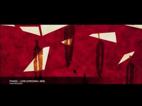 PANG! - LION (ORIGINAL MIX)