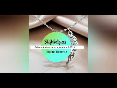Shift Religious (Official music 2021)Zabana Ambassadas x Kamirun & Mikii