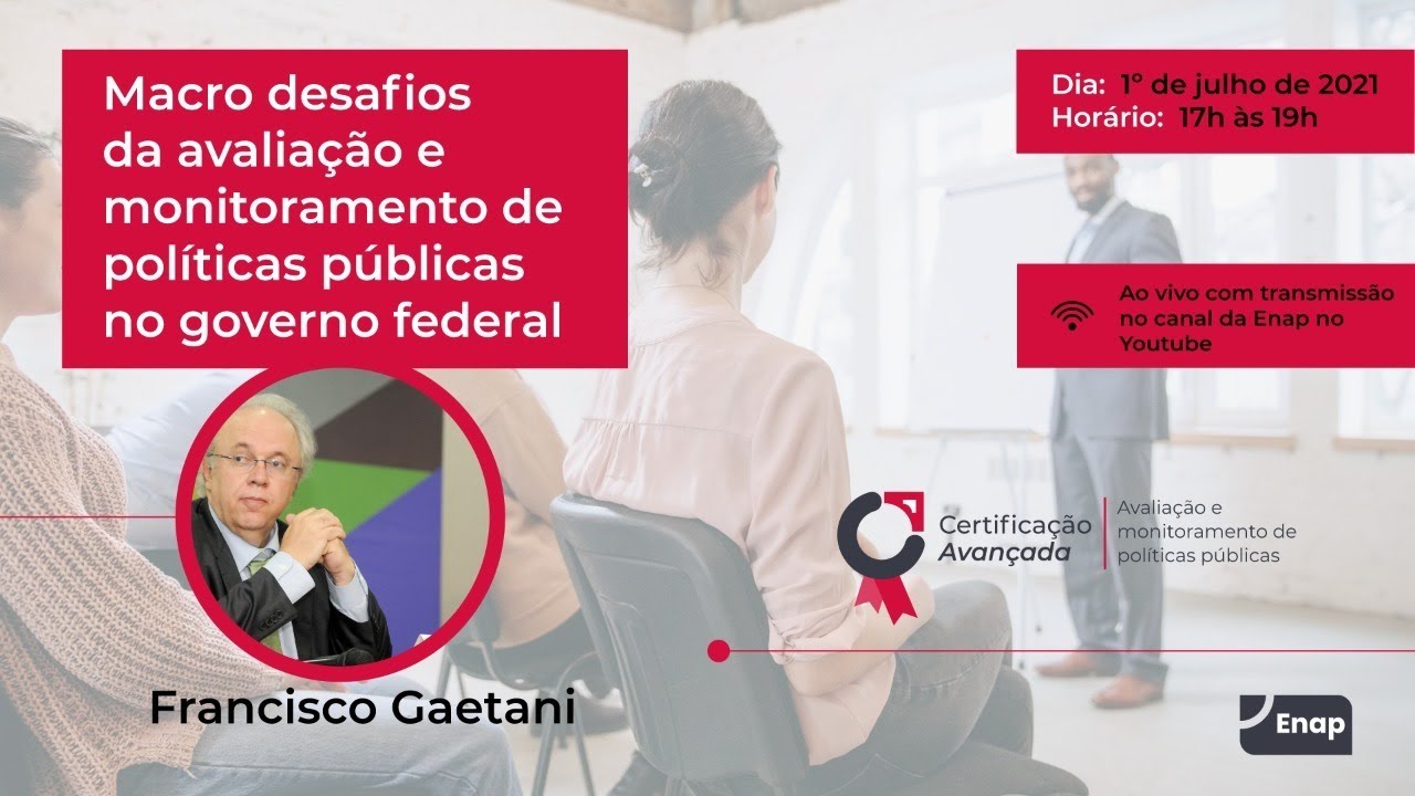 Palestra: Macro-desafios da Avaliação e Monitoramento de Políticas Públicas