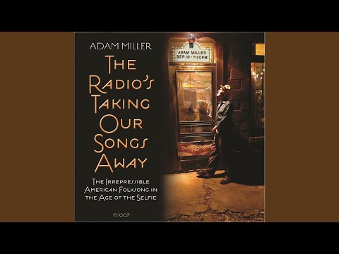 download lagu mp3 mp4 Adam Miller The Radios Taking Our Songs Away, download mp3 Adam Miller The Radios Taking Our Songs Away free download mp3, download mp3 Adam Miller The Radios Taking Our Songs Away