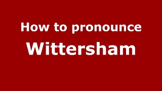 How to pronounce Wittersham