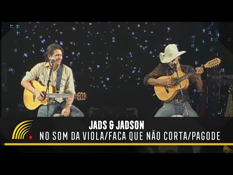 Jads & Jadson - No Som Da Viola / Faca Que Não Corta / Pagode - Ao Vivo
